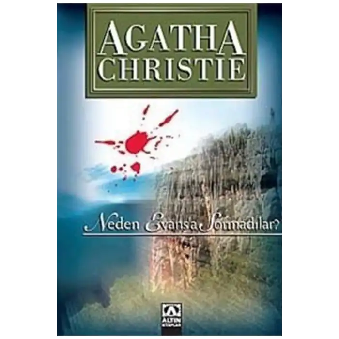 NEDEN EVASA SORMADILAR