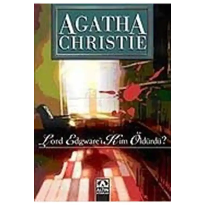 LORD EDGWAREİ KİM ÖLDÜRDÜ