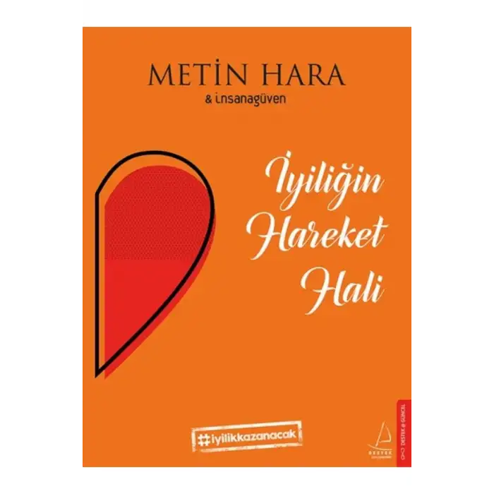 İYİLİĞİN HAREKET HALİ