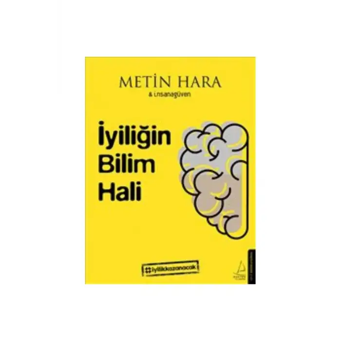 İYİLİĞİN BİLİM HALİ