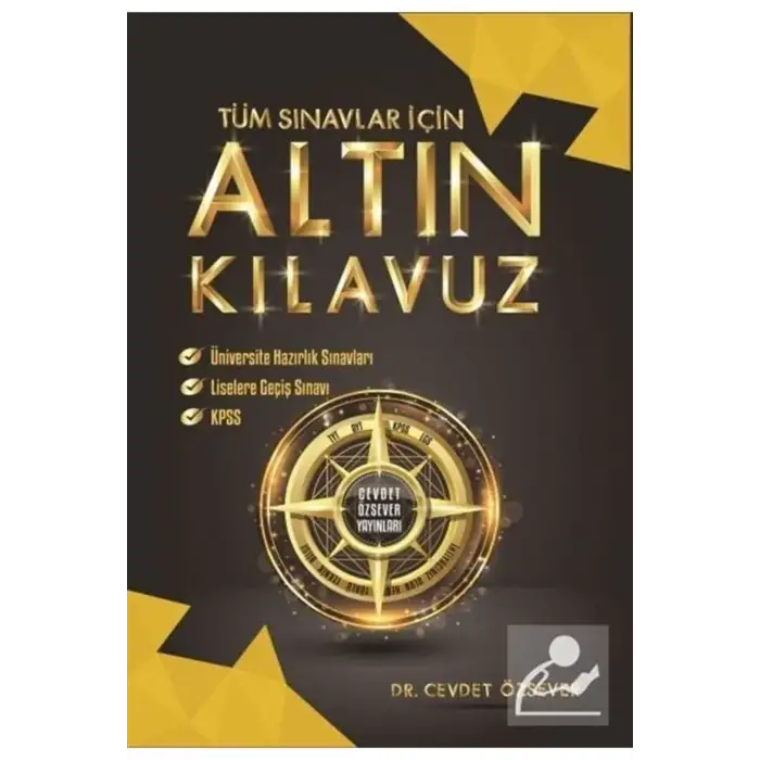 CEVDET ÖZSEVER TÜM SINAVLAR İÇİN ALTIN KILAVUZ