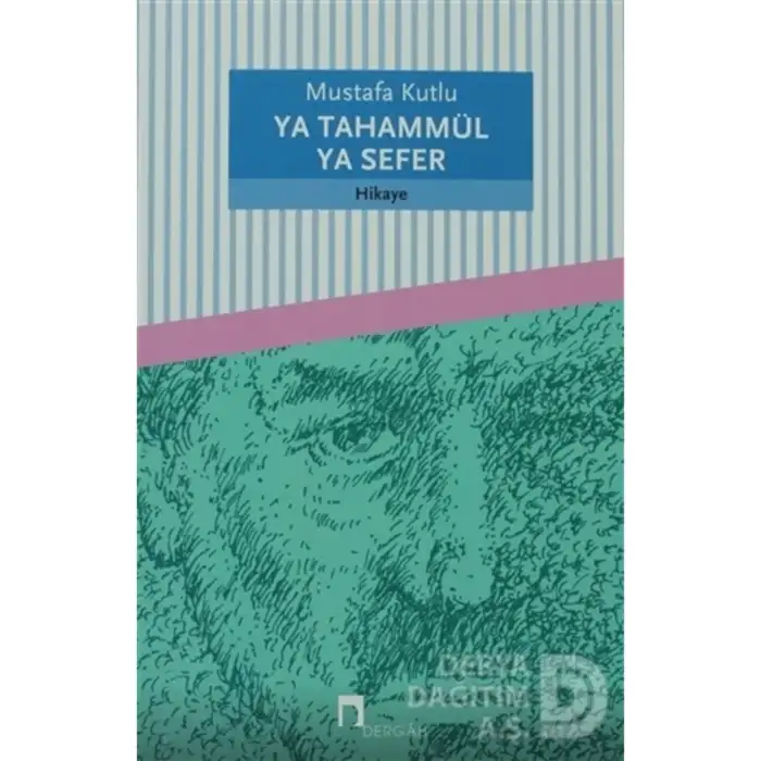YA TAHAMMÜL YA SEFER