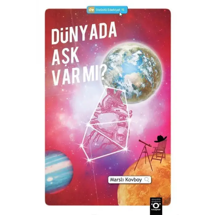 DİZÜSTÜ EDEBİYAT 15 DÜNYADA AŞK VAR MI