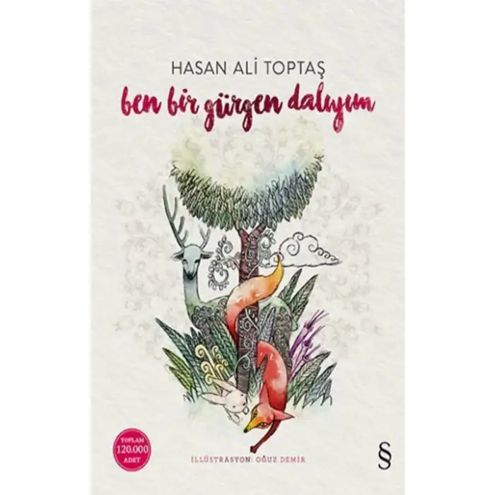 BEN BİR GÜRGEN DALIYIM