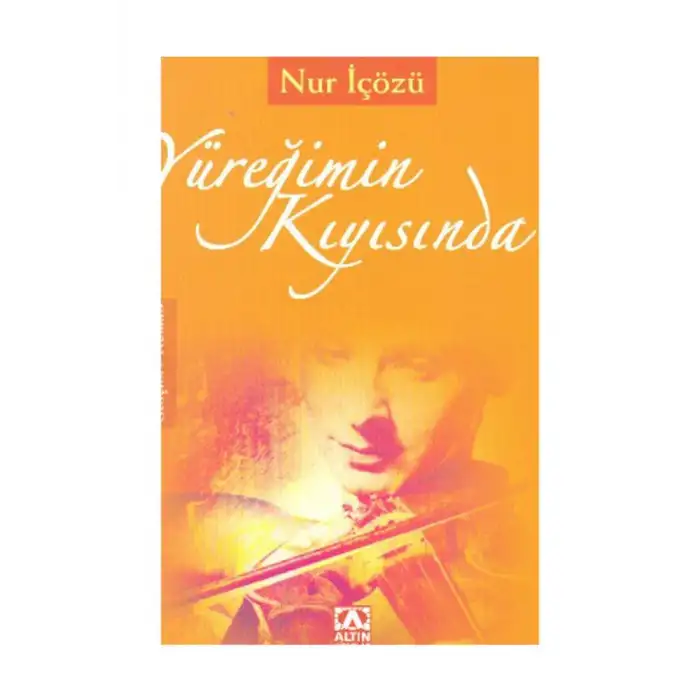 YÜREĞİMİN KIYISINDA