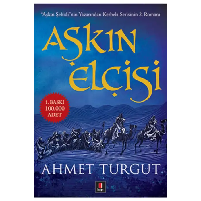 AŞKIN ELÇİSİ