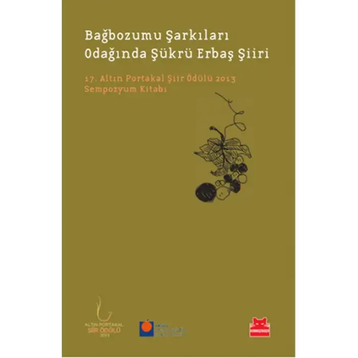BAĞBOZUMU ŞARKILARI ODAĞINDA ŞÜKRÜ ERBAŞ ŞİİRİ