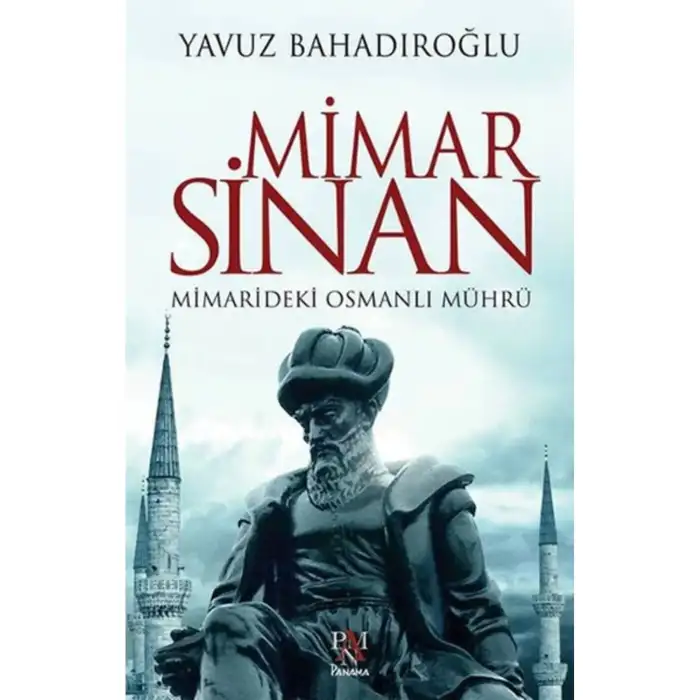 Mimar Sinan Mimarideki Osmanlı Mührü