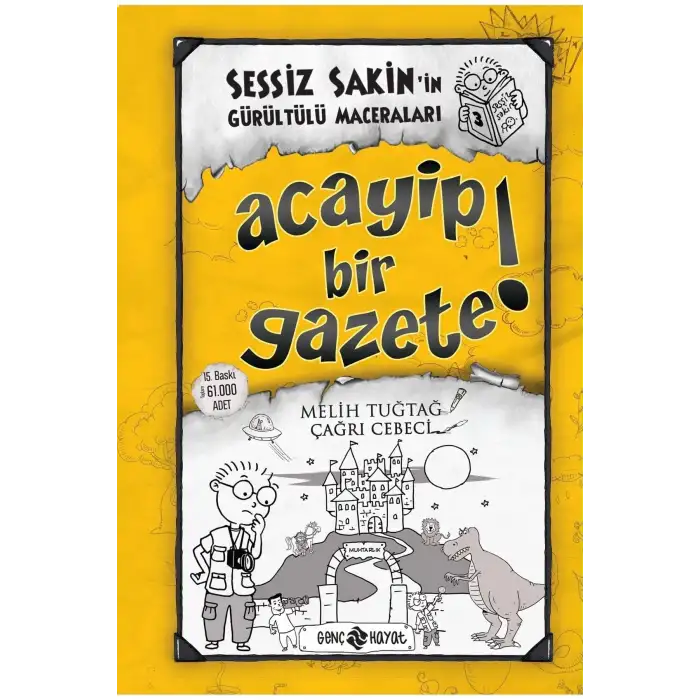 SESSİZ SAKİNİN GÜRÜLTÜLÜ MACERALARI 3 ACAYİP BİR GAZETE