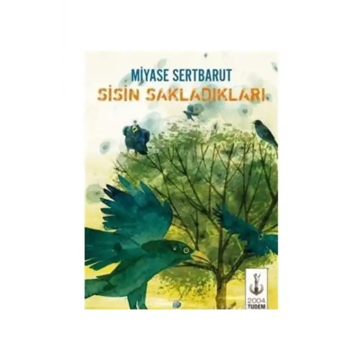 SİSİN SAKLADIKLARI