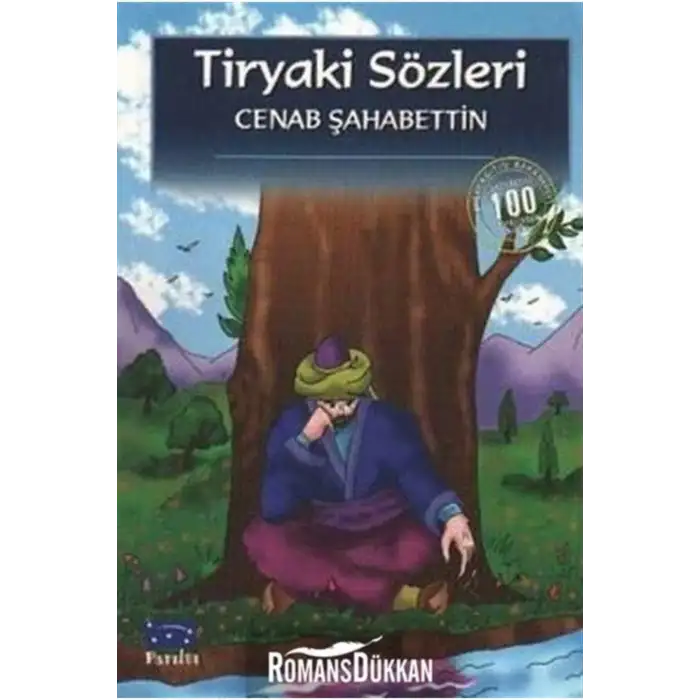 TİRYAKİ SÖZLERİ - 100 TEMEL ESER