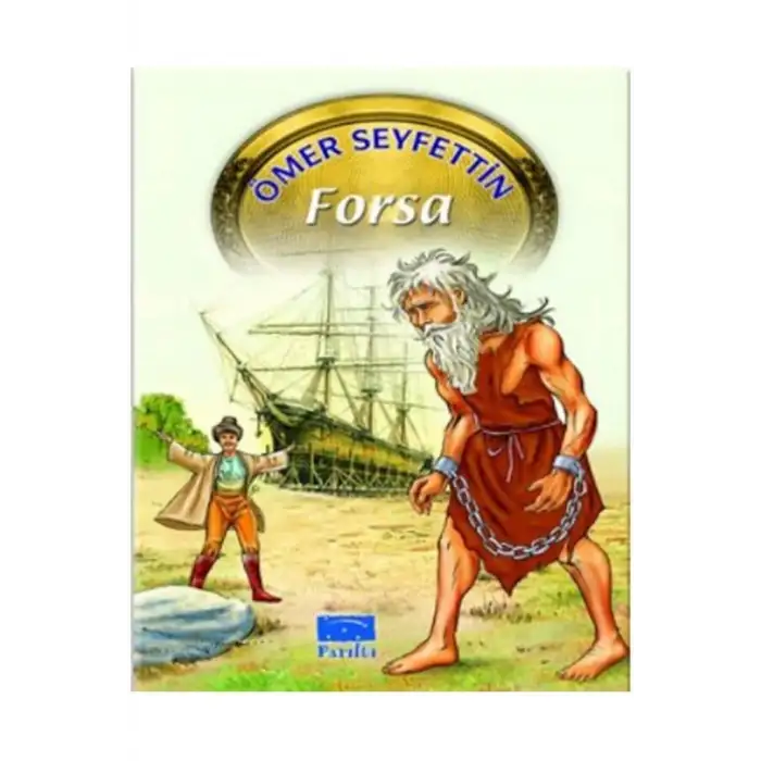 ÖMER SEYFETTİN DİZİSİ-07: FORSA