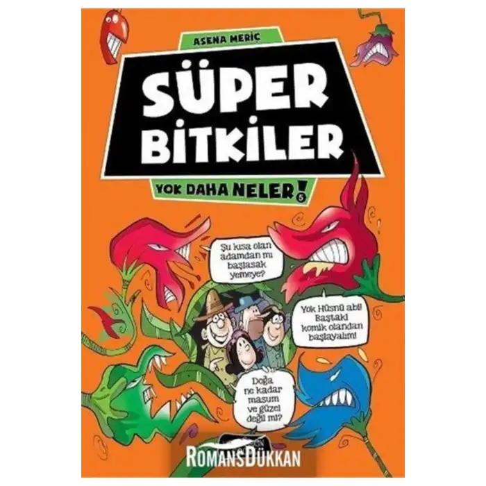 YOK DAHA NELER 5 SÜPER BİTKİLER