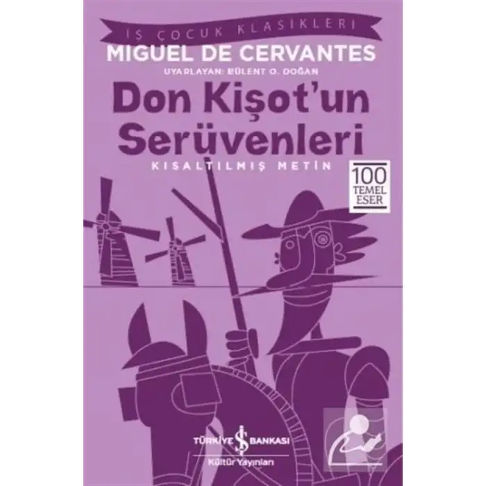 DON KİŞOTUN SERÜVENLERİ KISALTILMIŞ METİN