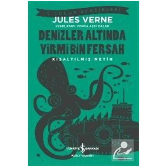 DENİZLER ALTINDA YİRMİ BİN FERSAH - KISALTILMIŞ METİN