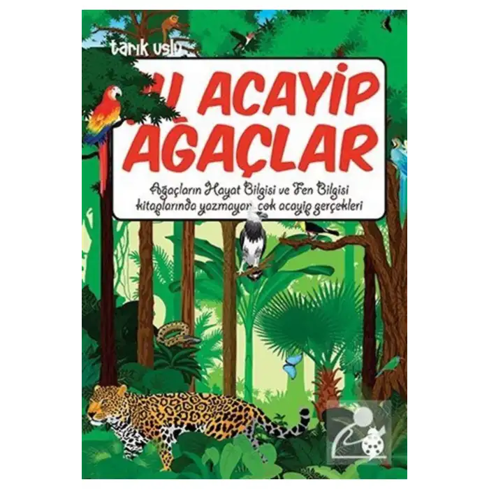 ŞU ACAYİP AĞAÇLAR