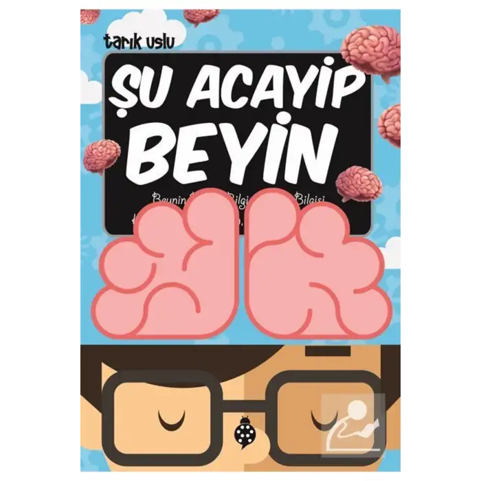 Acayip Şeyler Dizisi 21 Şu Acayip Beyin