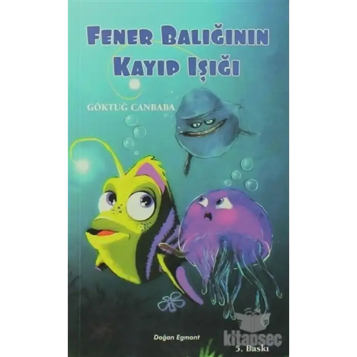 Fener Balığının Kayıp Işığı Doğan Egmont Yayıncılık