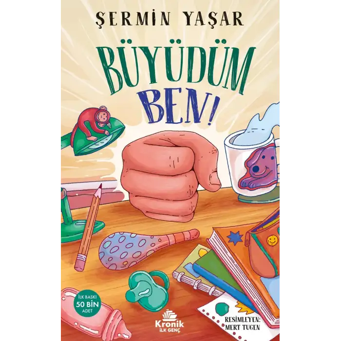 BÜYÜDÜM BEN