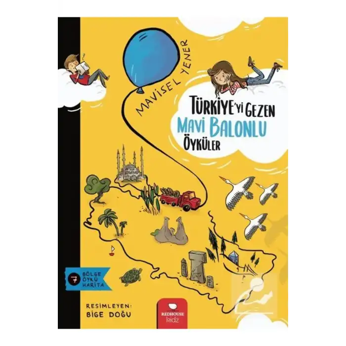 TÜRKİYEYİ GEZEN MAVİ BALONLU ÖYKÜLER