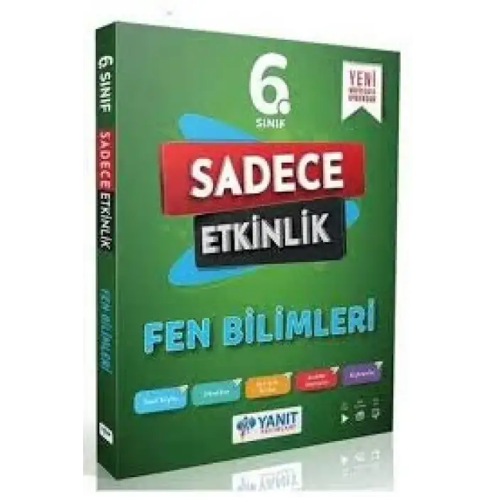 YANIT 6 FEN BİLİMLERİ SADECE ETKİNLİK