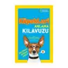 National Geographic Kids Köpekleri Anlama Kılavuzu