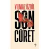 YILMAZ ÖZDİL SON CÜRRET