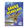 SAVAŞ MAKİNELERİ - SAVAŞ UÇAKLARI