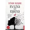 EVLİYA VE EŞKİYA