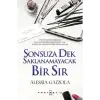 SONSUZA DEK SAKLANAMAYACAK BİR SIR
