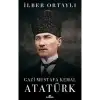 GAZİ MUSTAFA KEMAL ATATÜRK