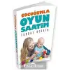 ÇOCUĞUMLA OYUN SAATİM