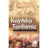 KAYITDIŞI TARİHİMİZ