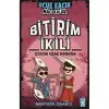 Bitirim İkili Çoook Uzak Doğuda Uçuk Kaçık