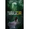 YARALASAR 2 (CİLTLİ)