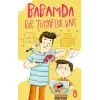 BABAMDA BİR TUHAFLIK VAR