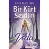 Bir Kürt Sevdim VEDA