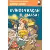 BİLGİ YAYINEVİ EVİNDEN KAÇAN MASAL