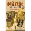 MÜZEDE BİR MACERA