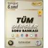 TONGUÇ 6. Sınıf Tüm Dersler Soru Bankası
