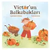 VİCTORUN BALKABAKLARI
