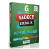YANIT 6 FEN BİLİMLERİ SADECE ETKİNLİK