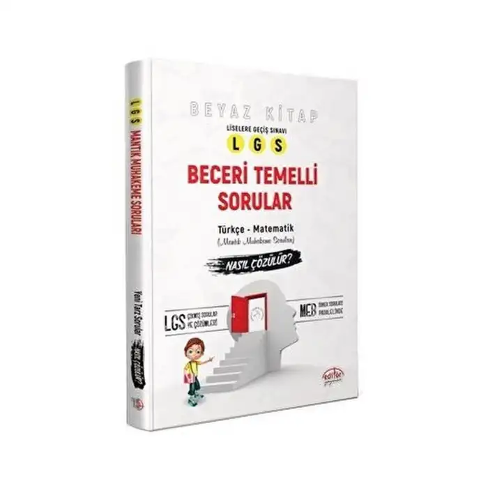 8. Sınıf LGS Beceri Temelli Sorular Nasıl Çözülür Beyaz Kitap Editör Yayınları