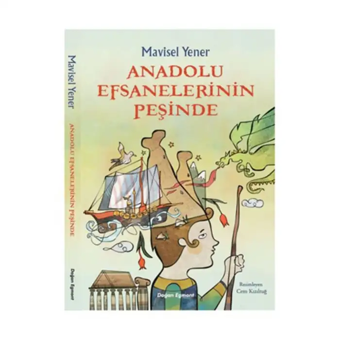 ANADOLU EFSANELERİN PEŞİNDE