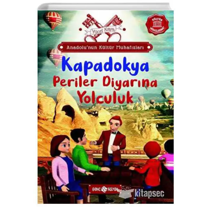 Anadolunun Kültür Muhafızları 4 Kapadokya Periler Diyarına Yolculuk