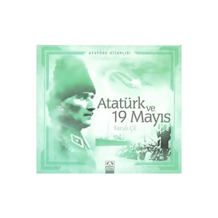 ATATÜRK KİTAPLIĞI ATATÜRK VE 19 MAYIS