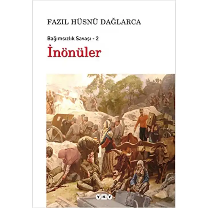 BAĞIMSIZLIK SAVAŞI-2: İNÖNÜLER