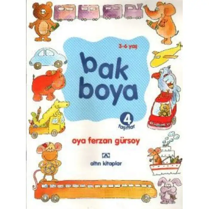 BAK BOYA 4 TAŞITLAR ALTIN YAYINLARI