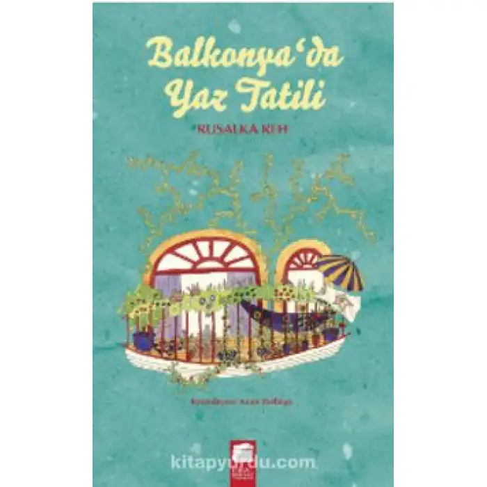BALKONYADA YAZ TATİLİ
