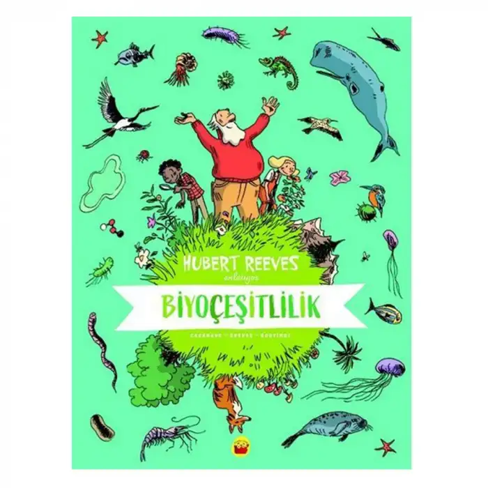 Biyoçeşitlilik: Hubert Reeves Anlatıyor